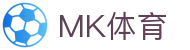 MK体育（中国） - 官方平台